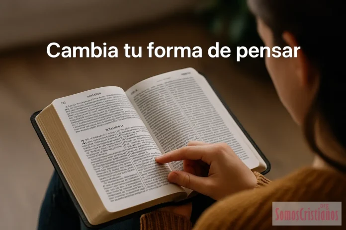 Cambia tu forma de pensar