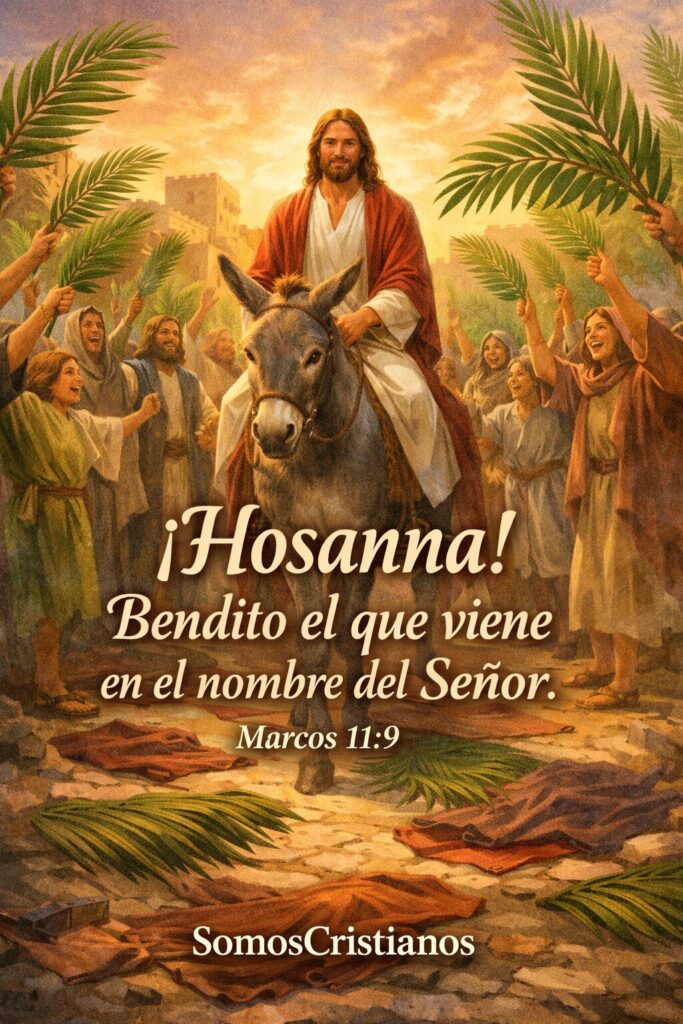 Hosanna. Hosanna