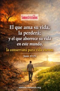 Postal De Juan 12:25 Postal de juan 12:25